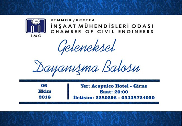 İNŞAAT MÜHENDİSLERİ ODASI
GELENEKSEL DAYANIŞMA BALOSU