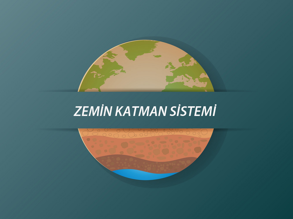 Zemin Katman Sistemi