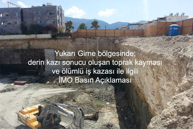 Yukarı Girne Bölgesinde; Toprak Kayması ve Ölümlü İş Kazası ile İlgili İMO Basın Açıklaması 