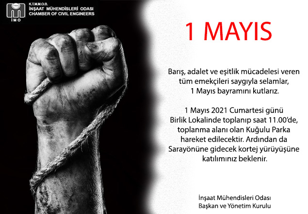 1 Mayıs İşçi Bayramı Kutlu Olsun..